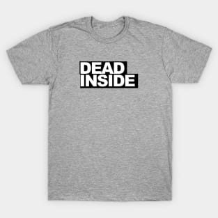 Dead Inside T-Shirt